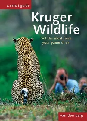 Kruger Wildlife: Uzyskaj jak najwięcej z jazdy do gier - Kruger Wildlife: Get the Most from Your Game Drive