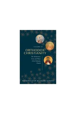 Prawosławne chrześcijaństwo Vol.3 - Orthodox Christianity Vol.3