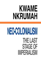 Neokolonializm - ostatni etap imperializmu - Neo-Colonialism The Last Stage of Imperialism