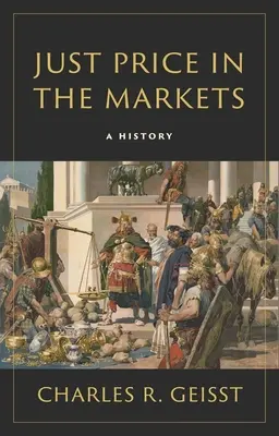 Sprawiedliwa cena na rynkach: Historia - Just Price in the Markets: A History