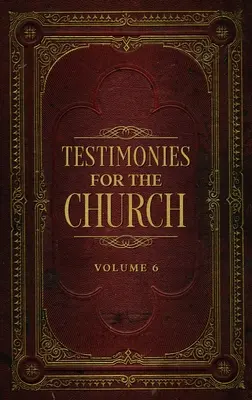 Świadectwa dla Kościoła Tom 6 - Testimonies for the Church Volume 6