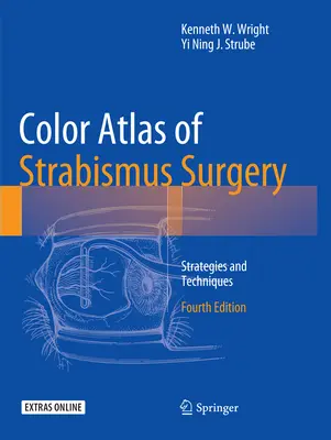 Kolorowy atlas chirurgii zeza: Strategie i techniki - Color Atlas of Strabismus Surgery: Strategies and Techniques