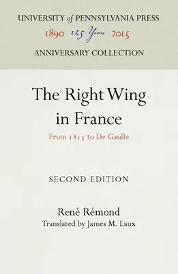 Prawica we Francji: Od 1815 do de Gaulle'a - The Right Wing in France: From 1815 to de Gaulle