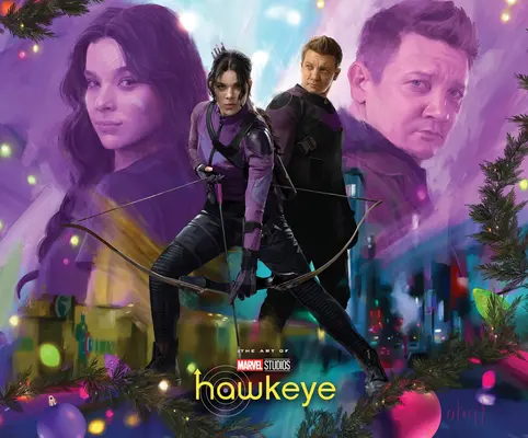Marvel Studios' Hawkeye: Sztuka serialu - Marvel Studios' Hawkeye: The Art of the Series