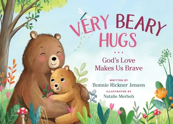 Very Beary Hugs: Boża miłość czyni nas odważnymi - Very Beary Hugs: God's Love Makes Us Brave