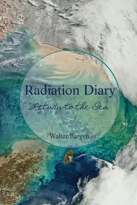 Dziennik radiacyjny: Powrót do morza - Radiation Diary: Return to the Sea
