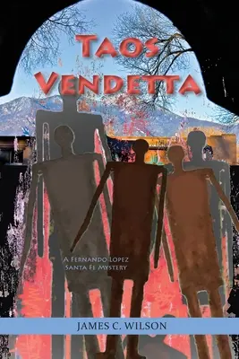 Taos Vendetta: Tajemnica Fernando Lopeza z Santa Fe - Taos Vendetta: A Fernando Lopez Santa Fe Mystery