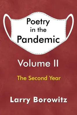 Poezja w czasach pandemii: Tom II - Poetry in the Pandemic: Volume II
