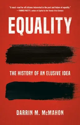 Równość: Historia nieuchwytnej idei - Equality: The History of an Elusive Idea