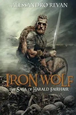 Żelazny wilk - saga o Haraldzie Fairhairze - Iron Wolf - The Saga of Harald Fairhair