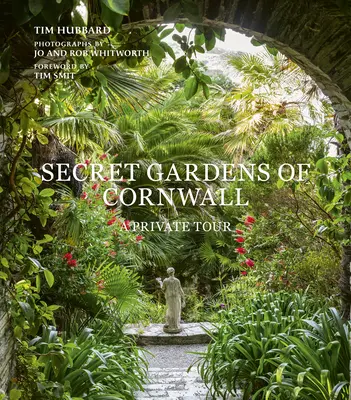Sekretne ogrody Kornwalii: Prywatna wycieczka - Secret Gardens of Cornwall: A Private Tour