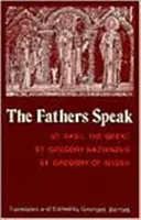 Ojcowie mówią - Święty Bazyli Wielki, Święty Grzegorz z Nazjanzu, Święty Grzegorz z Nyssy - Fathers Speak - St.Basil the Great, St.Gregory of Nazianzus, St.Gregory of Nyssa