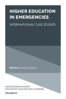 Szkolnictwo wyższe w sytuacjach kryzysowych: Międzynarodowe studia przypadków - Higher Education in Emergencies: International Case Studies