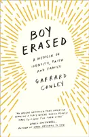 Boy Erased - Wspomnienie o tożsamości, wierze i rodzinie - Boy Erased - A Memoir of Identity, Faith and Family