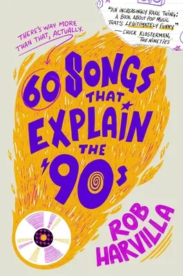 60 piosenek, które wyjaśniają lata 90. - 60 Songs That Explain the '90s