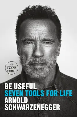 Bądź użyteczny: Siedem narzędzi dla życia - Be Useful: Seven Tools for Life