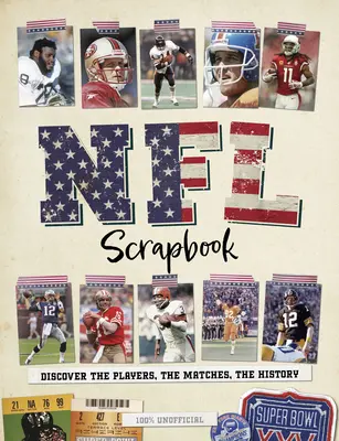 NFL Scrapbook: Odkryj graczy, mecze, historię - NFL Scrapbook: Discover the Players, the Matches, the History