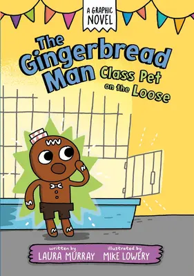 Piernikowy ludzik: Klasowy zwierzak na wolności - The Gingerbread Man: Class Pet on the Loose