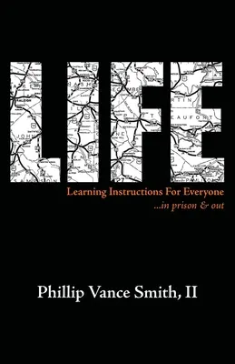 Życie: Instrukcje dla każdego... w więzieniu i poza nim - Life: Learning Instructions for Everyone...in Prison & Out