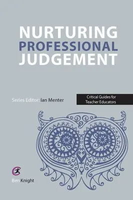 Pielęgnowanie profesjonalnego osądu - Nurturing Professional Judgement