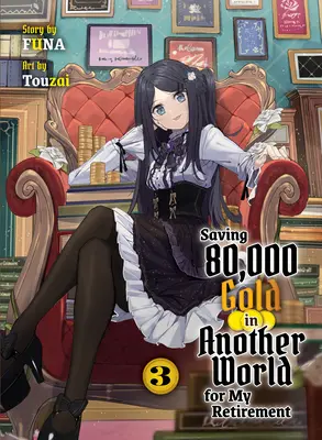 Oszczędzając 80 000 sztuk złota w innym świecie na moją emeryturę 3 (Light Novel) - Saving 80,000 Gold in Another World for My Retirement 3 (Light Novel)