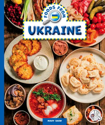 Potrawy z Ukrainy - Foods from Ukraine