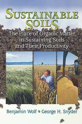 Zrównoważone gleby: Miejsce materii organicznej w utrzymaniu gleb i ich produktywności - Sustainable Soils: The Place of Organic Matter in Sustaining Soils and Their Productivity