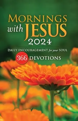 Poranki z Jezusem 2024: Codzienna zachęta dla twojej duszy - Mornings With Jesus 2024: Daily Encouragement for Your Soul