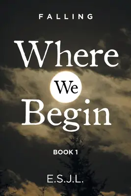 Gdzie zaczynamy: Księga 1 - Where We Begin: Book 1