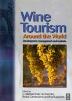 Turystyka winiarska na całym świecie - Wine Tourism Around the World