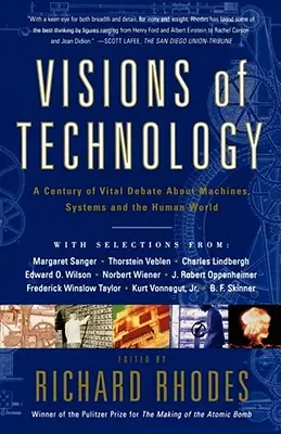 Wizje technologii: Stulecie ważnej debaty o maszynach, systemach i ludzkim świecie - Visions of Technology: A Century of Vital Debate about Machines Systems and the Human World