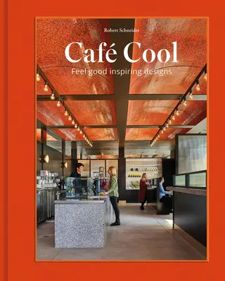 Caf Cool: Inspirujące projekty dla dobrego samopoczucia - Caf Cool: Feel-Good Inspiring Designs