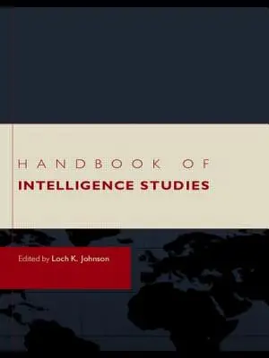 Podręcznik badań nad inteligencją - Handbook of Intelligence Studies