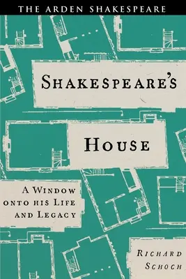 Dom Szekspira: Okno na jego życie i dziedzictwo - Shakespeare's House: A Window Onto His Life and Legacy