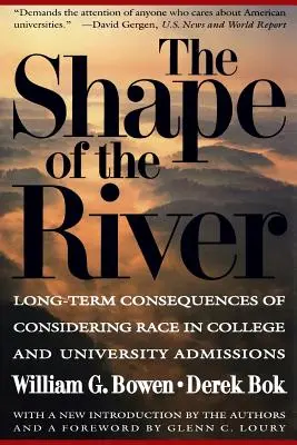 Kształt rzeki: Długoterminowe konsekwencje uwzględniania rasy w rekrutacji do szkół wyższych i na uniwersytety - The Shape of the River: Long-Term Consequences of Considering Race in College and University Admissions