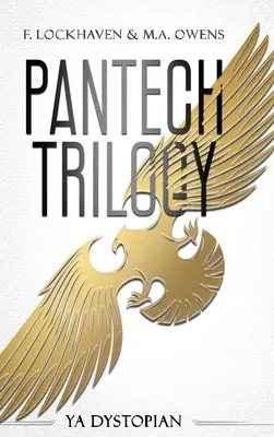 Trylogia PanTech: YA Dystopian - PanTech Trilogy: YA Dystopian