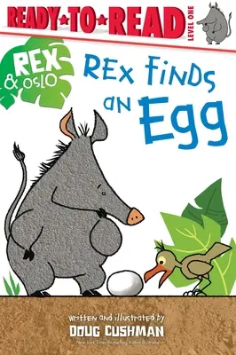 Rex znajduje jajko: Gotowe do czytania, poziom 1 - Rex Finds an Egg: Ready-To-Read Level 1