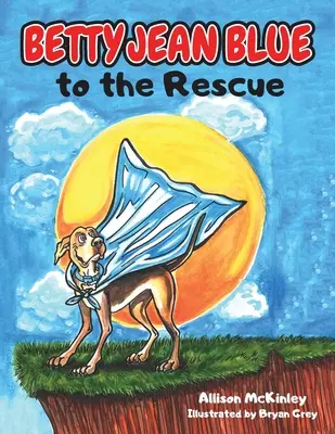 Betty Jean Blue na ratunek - Betty Jean Blue to the Rescue