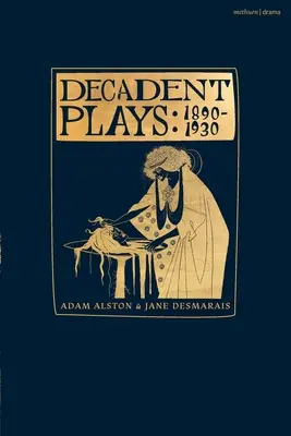 Dekadenckie sztuki: 1890-1930: Salome; The Race of Leaves; The Orgy: Poemat dramatyczny; Madame La Mort; Lilith; Ennoa: Tryptyk; Czarne maski; - Decadent Plays: 1890-1930: Salome; The Race of Leaves; The Orgy: A Dramatic Poem; Madame La Mort; Lilith; Ennoa: A Triptych; The Black Maskers;