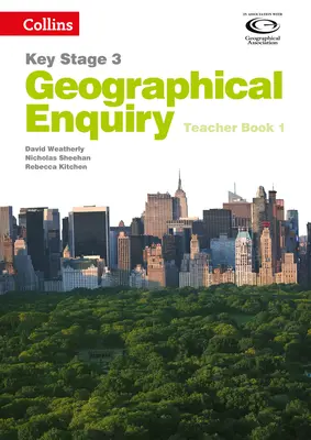 Geography Key Stage 3 - Collins Geographical Enquiry: Książka nauczyciela 1 - Geography Key Stage 3 - Collins Geographical Enquiry: Teacher's Book 1