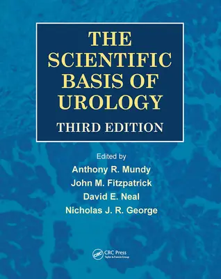 Naukowe podstawy urologii, wydanie trzecie - The Scientific Basis of Urology, Third Edition