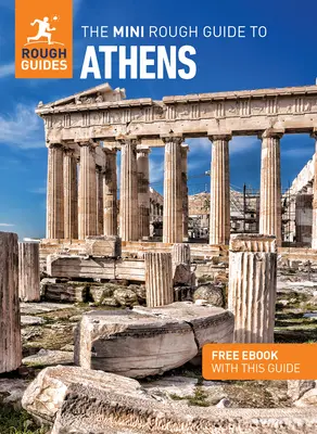 Mini przewodnik po Atenach: Przewodnik turystyczny z darmowym ebookiem - The Mini Rough Guide to Athens: Travel Guide with Free eBook