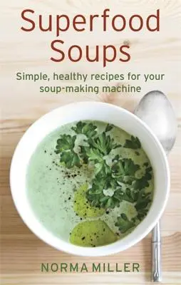 Zupy z superfoods - Superfood Soups