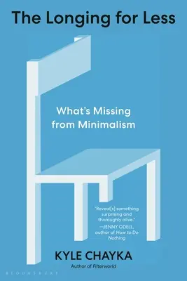 Tęsknota za mniej: Czego brakuje minimalizmowi - The Longing for Less: What's Missing from Minimalism