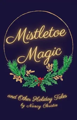 Magia jemioły - Mistletoe Magic