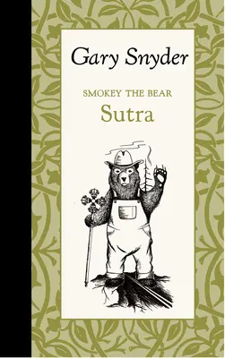 Sutra niedźwiedzia Smokeya - Smokey the Bear Sutra