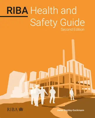 Przewodnik bezpieczeństwa i higieny pracy Riba - Riba Health and Safety Guide