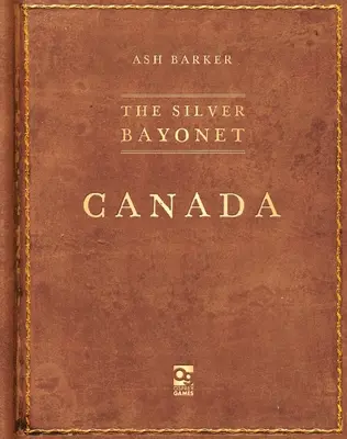 Srebrny bagnet: Kanada - The Silver Bayonet: Canada