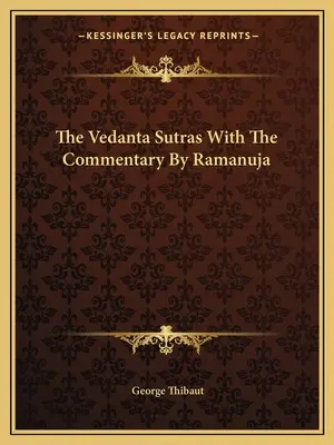 Sutry Wedanty z komentarzem Ramanuji - The Vedanta Sutras With The Commentary By Ramanuja