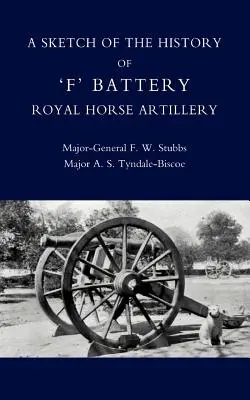 Szkic historii baterii Ofo Królewskiej Artylerii Konnej - Sketch of the History of Ofo Battery Royal Horse Artillery